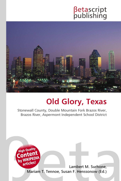 Kniha Old Glory, Texas Mariam T. Tennoe