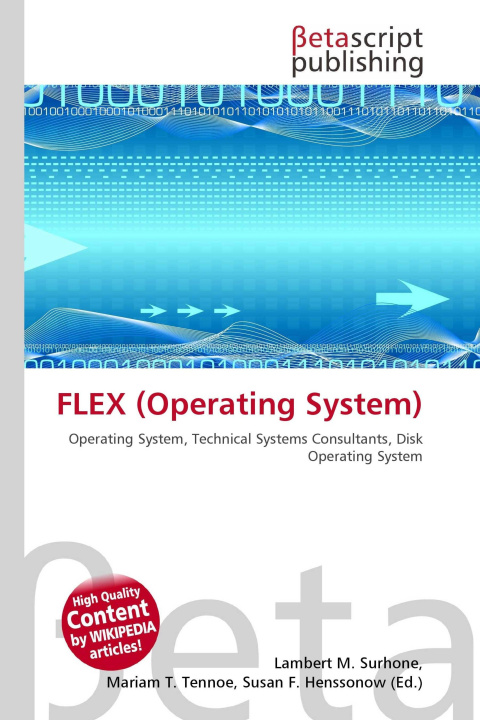 Kniha FLEX (Operating System) Mariam T. Tennoe