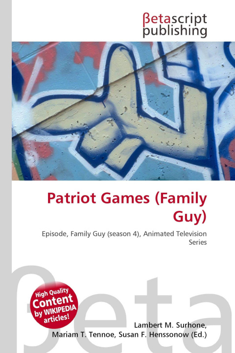 Kniha Patriot Games (Family Guy) Mariam T. Tennoe