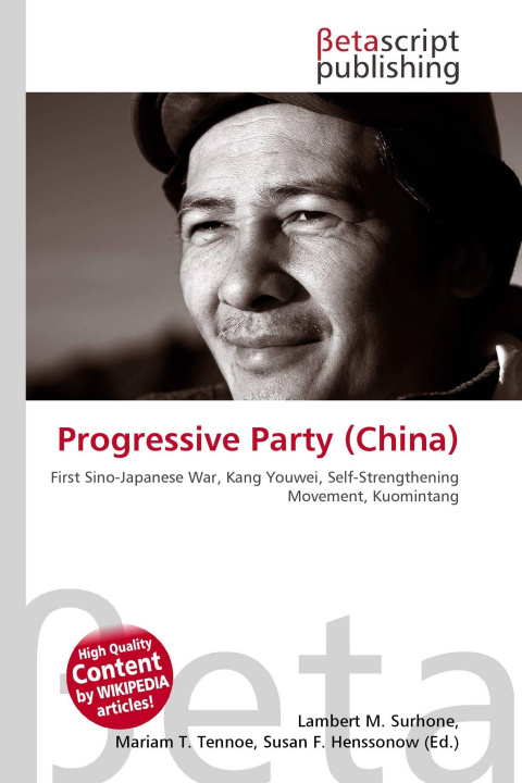 Kniha Progressive Party (China) Mariam T. Tennoe