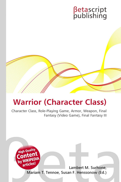 Knjiga Warrior (Character Class) Mariam T. Tennoe