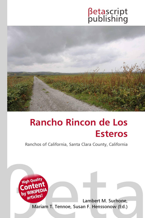 Kniha Rancho Rincon de Los Esteros Mariam T. Tennoe