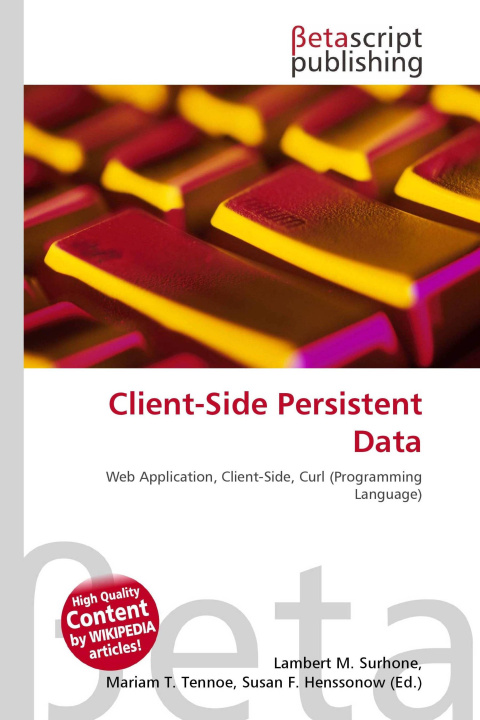 Könyv Client-Side Persistent Data Mariam T. Tennoe