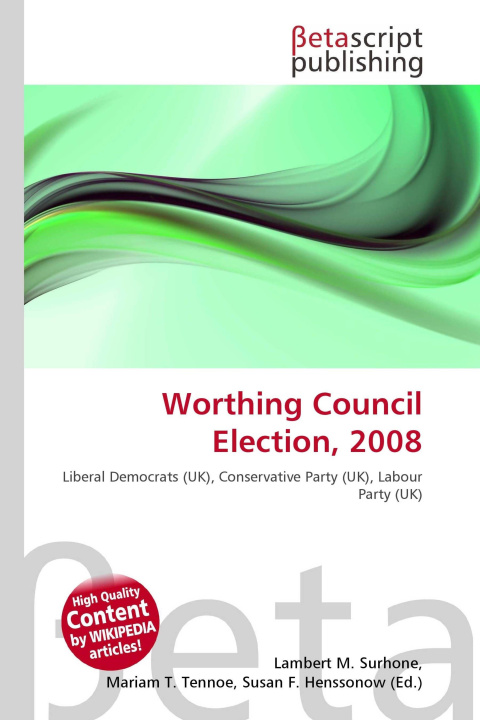 Kniha Worthing Council Election, 2008 Mariam T. Tennoe