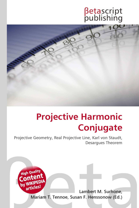 Kniha Projective Harmonic Conjugate Mariam T. Tennoe