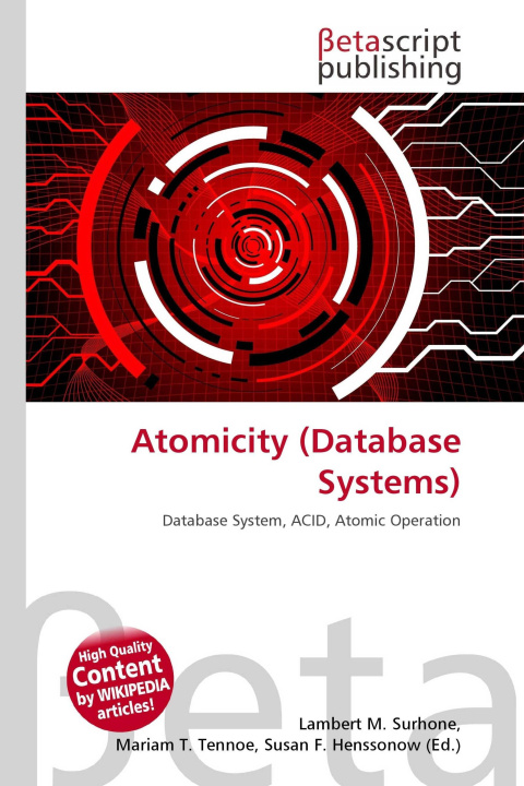 Könyv Atomicity (Database Systems) Mariam T. Tennoe