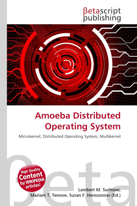 Kniha Amoeba Distributed Operating System Mariam T. Tennoe