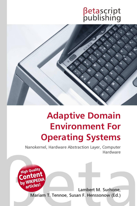 Kniha Adaptive Domain Environment For Operating Systems Mariam T. Tennoe
