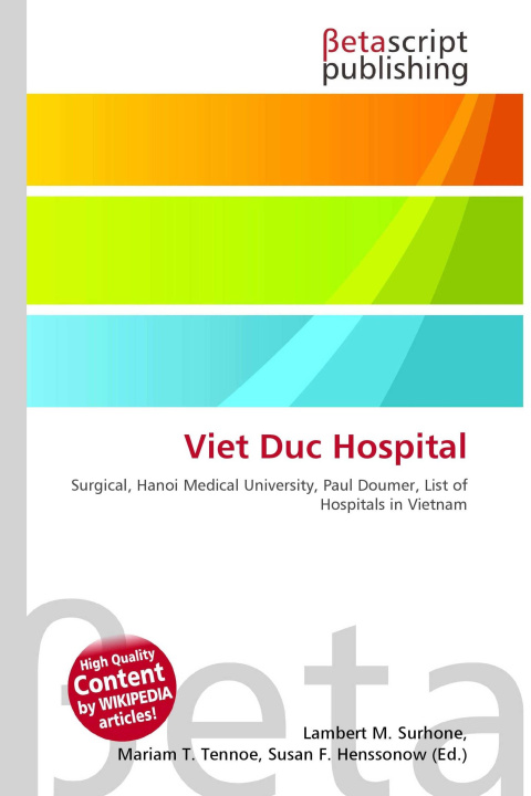 Carte Viet Duc Hospital Mariam T. Tennoe