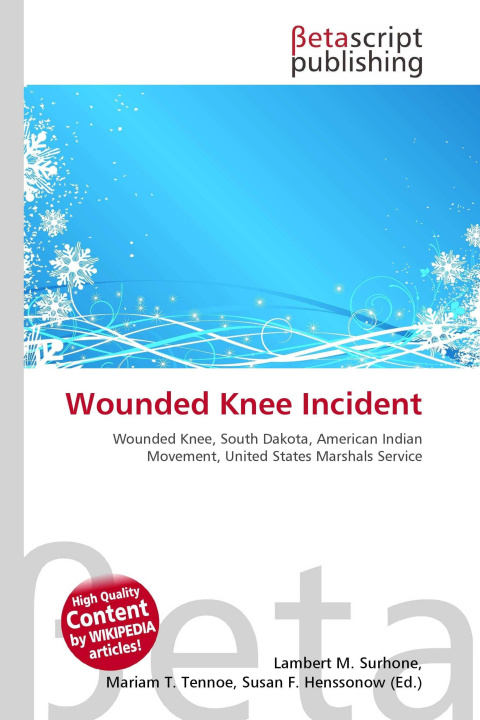 Kniha Wounded Knee Incident Mariam T. Tennoe