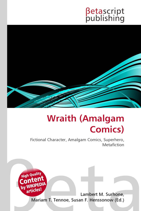 Könyv Wraith (Amalgam Comics) Mariam T. Tennoe