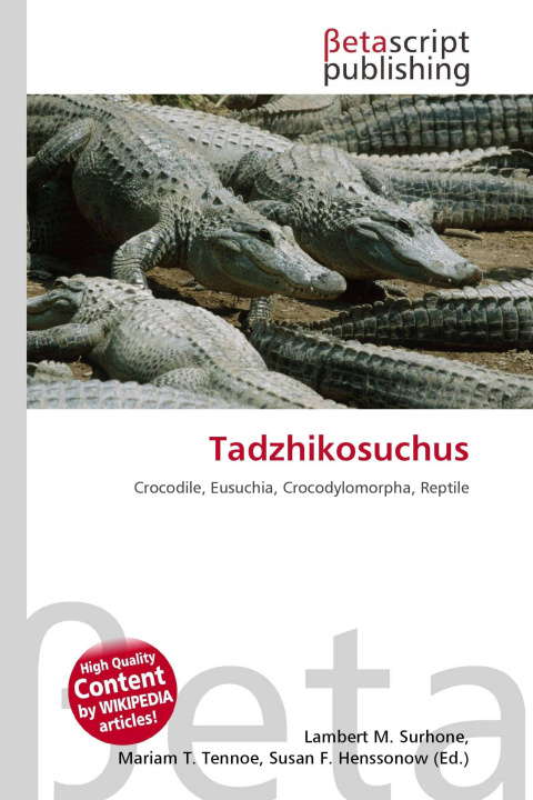 Kniha Tadzhikosuchus Mariam T. Tennoe