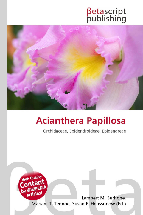 Kniha Acianthera Papillosa Mariam T. Tennoe