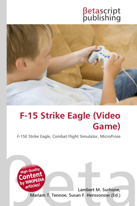 Kniha F-15 Strike Eagle (Video Game) Mariam T. Tennoe