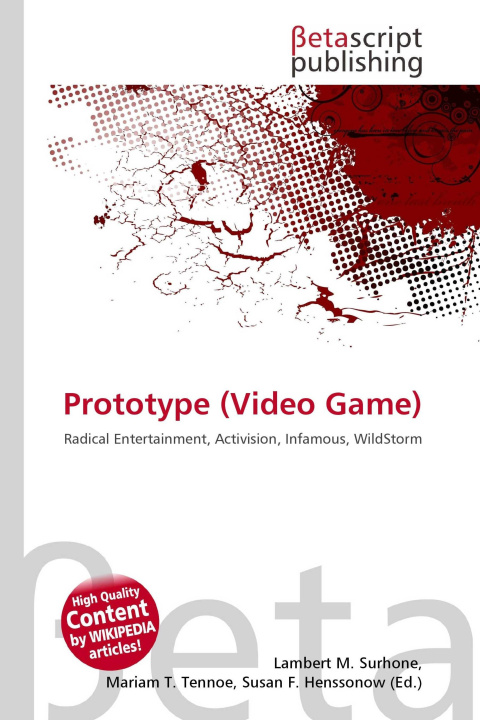Könyv Prototype (Video Game) Mariam T. Tennoe