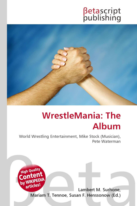 Knjiga WrestleMania: The Album Mariam T. Tennoe