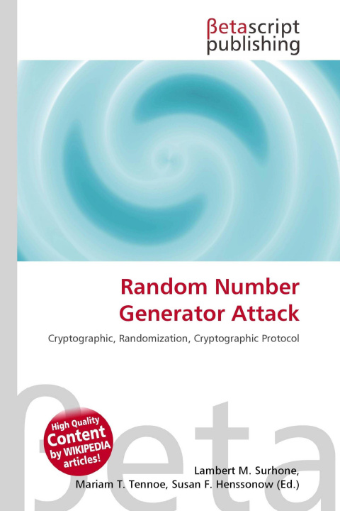 Kniha Random Number Generator Attack Mariam T. Tennoe