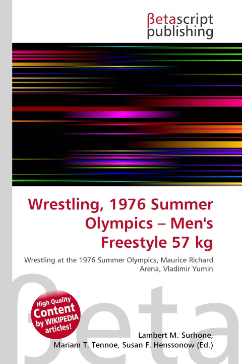 Kniha Wrestling, 1976 Summer Olympics - Men's Freestyle 57 kg Mariam T. Tennoe