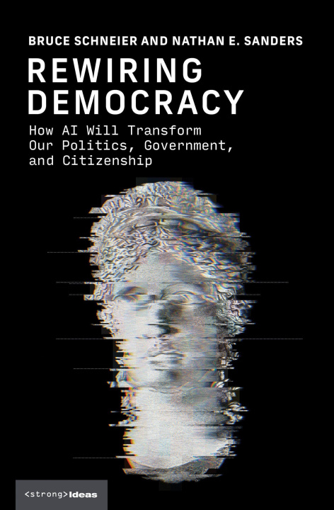 Knjiga REWIRING DEMOCRACY SCHNEIER BRUCE