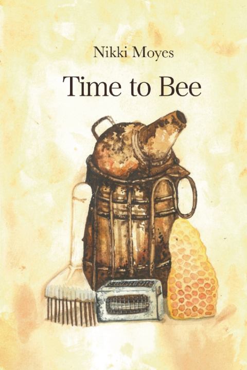 Kniha Time to Bee Nikki Moyes