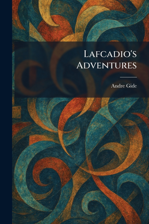 Knjiga Lafcadio's Adventures André Gide