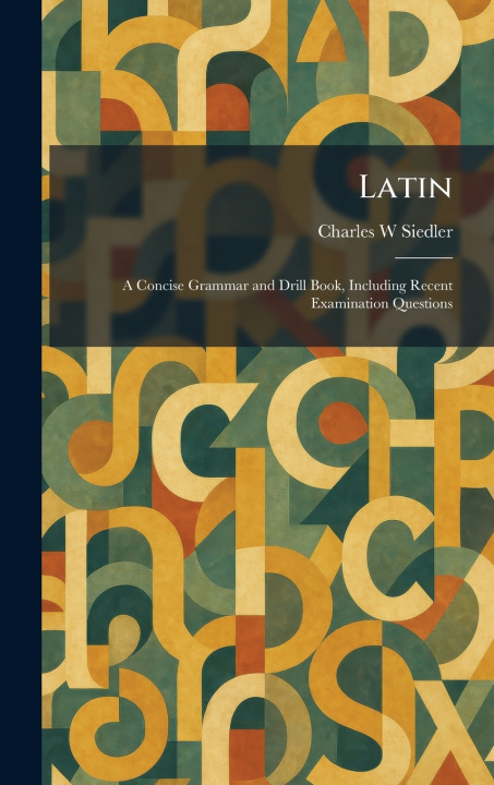 Kniha Latin Charles W Siedler