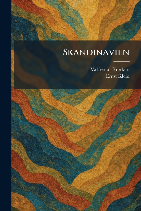 Kniha Skandinavien Valdemar Rordam