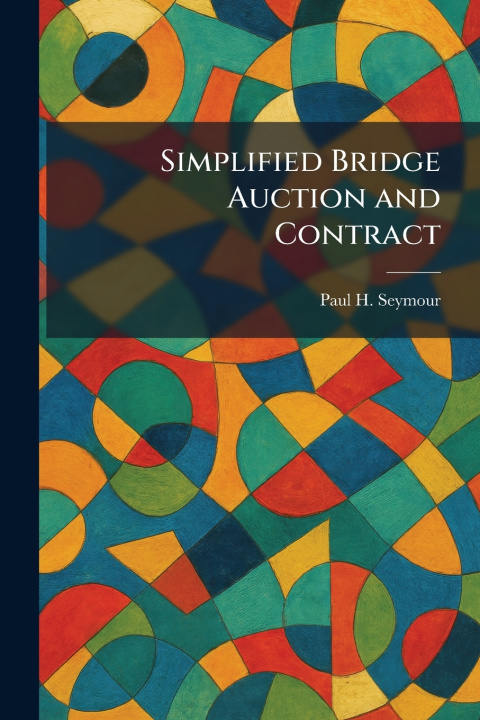 Książka Simplified Bridge Auction and Contract Paul H. Seymour