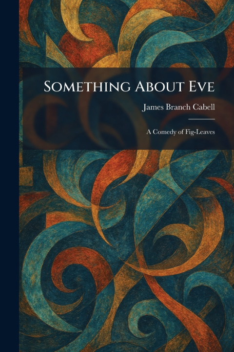 Kniha Something About Eve James Branch Cabell