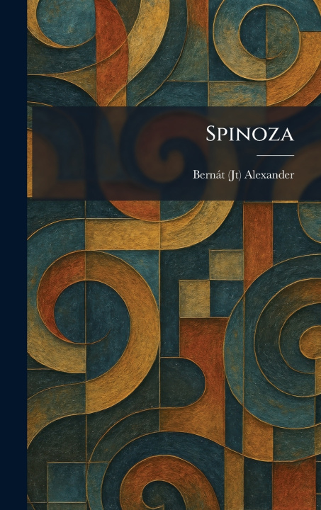 Kniha Spinoza BernÃ¡t (Jt) Alexander