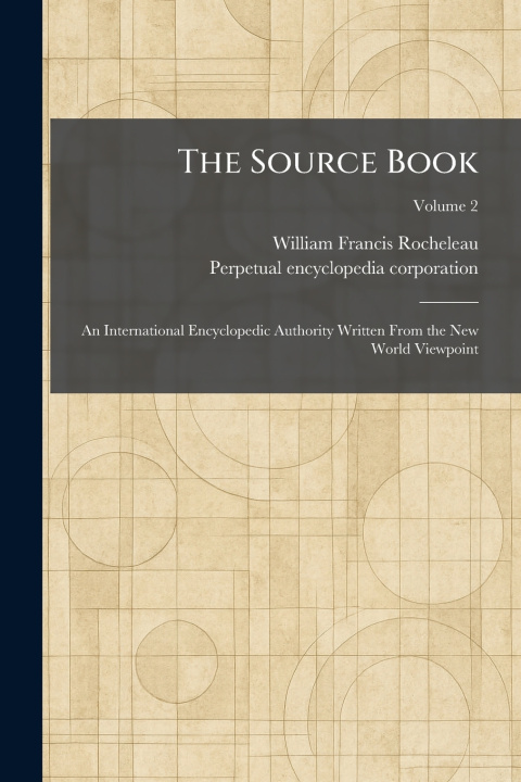 Kniha The Source Book William Francis Rocheleau
