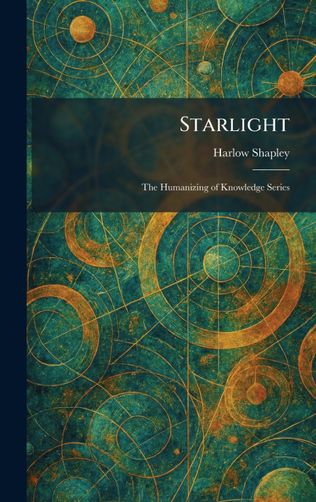 Kniha Starlight Harlow Shapley
