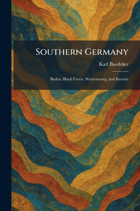 Kniha Southern Germany Karl Baedeker