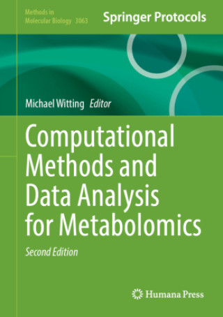 Kniha Computational Methods and Data Analysis for Metabolomics Michael Witting