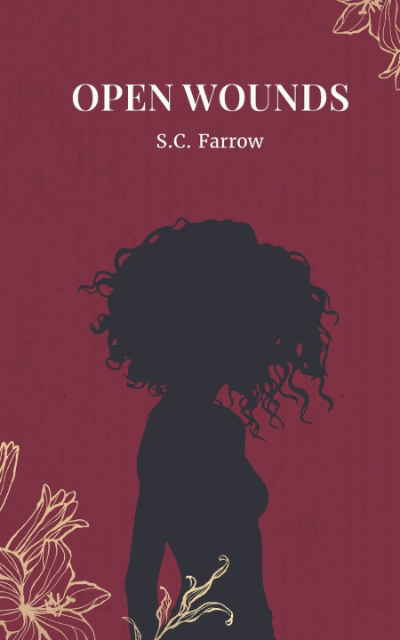 Kniha Open Wounds S. C. Farrow