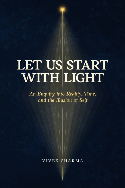 Kniha Let Us Start with Light Vivek Sharma