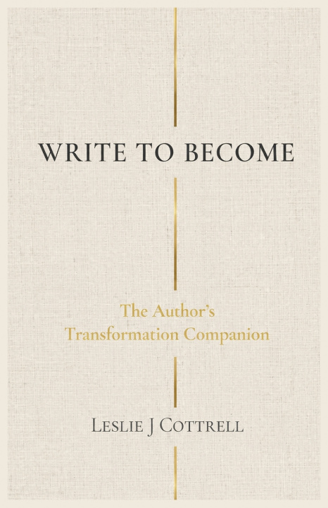Kniha WRITE TO BECOME LESLIE J COTTRELL