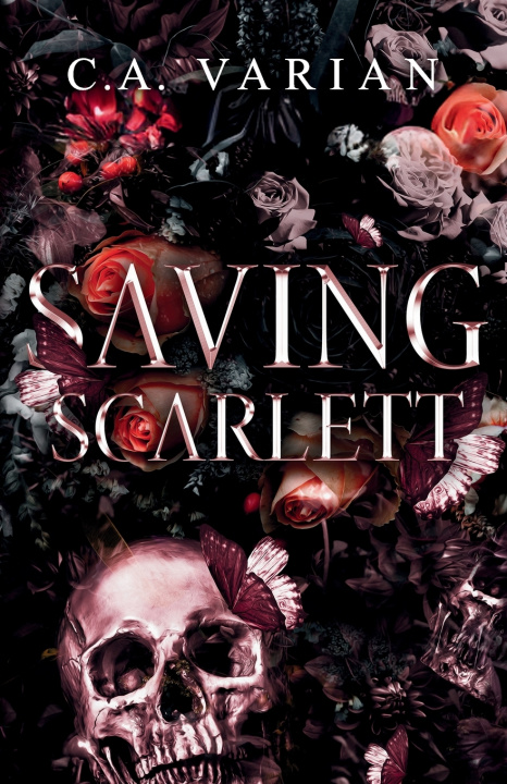 Kniha Saving Scarlett C.A. Varian