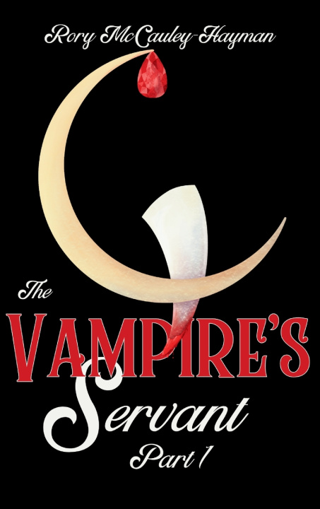 Kniha The Vampire's Servant Part 1 Rory McCauley-Hayman