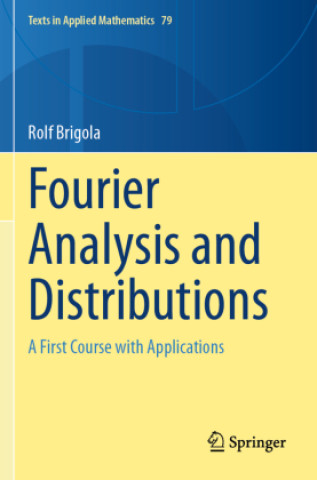 Kniha Fourier Analysis and Distributions Rolf Brigola