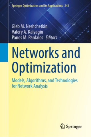 Kniha Networks and Optimization Gleb M. Neshchetkin