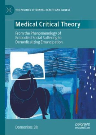 Kniha Medical Critical Theory Domonkos Sik