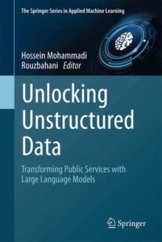 Kniha Unlocking Unstructured Data Hossein Mohammadi Rouzbahani