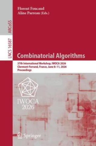 Könyv Combinatorial Algorithms Florent Foucaud