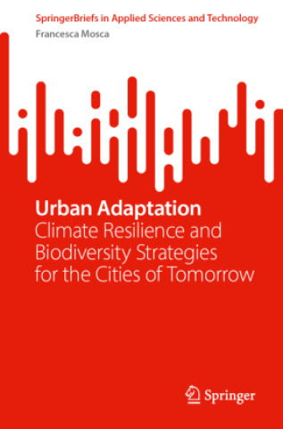 Könyv Urban Adaptation Francesca Mosca