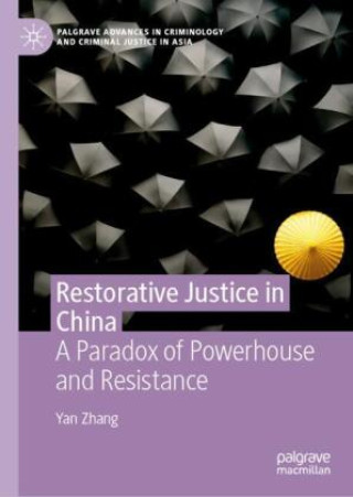 Libro Restorative Justice in China Yan Zhang