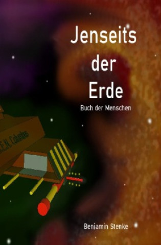 Kniha Jenseits der Erde Benjamin Stenke