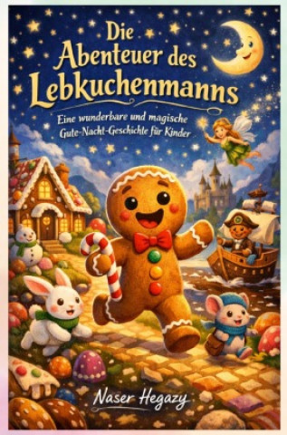 Kniha Die Abenteuer des Lebkuchenmanns Naser Hegazy