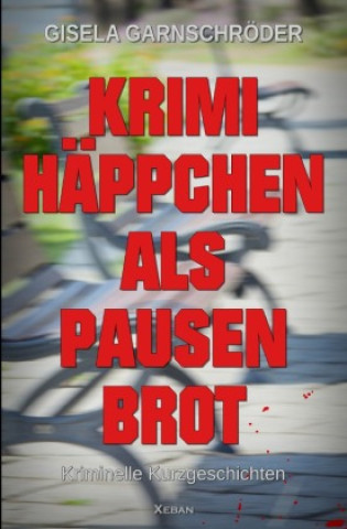 Knjiga Krimihäppchen als Pausenbrot Gisela Garnschröder