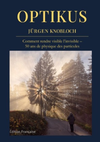 Kniha OPTIKUS Jürgen Knobloch